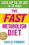 The Fast Metabolism Diet - Haylie Pomroy - 9781448175659