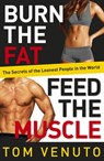 Burn the Fat, Feed the Muscle - Tom Venuto - 9781448177950