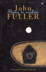 Flying To Nowhere - John Fuller - 9781448180875
