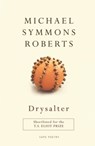 Drysalter - Michael Symmons Roberts - 9781448182480