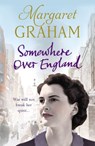Somewhere Over England - Margaret Graham - 9781448183081