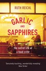 Garlic And Sapphires - Ruth Reichl - 9781448183579