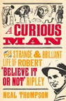 A Curious Man - Neal Thompson - 9781448184378