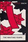 The Waiting Years - Fumiko Enchi - 9781448191093