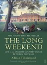 The Long Weekend - Adrian Tinniswood - 9781448191246