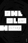 The Silent History - Eli Horowitz ; Kevin Moffett ; Matthew Derby - 9781448191260