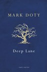Deep Lane - Mark Doty - 9781448192519