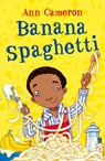 Banana Spaghetti - Ann Cameron - 9781448194490