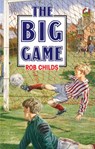 The Big Game - Rob Childs - 9781448195848