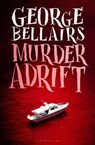 Murder Adrift - George Bellairs - 9781448217304