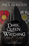 Dark Queen Watching - Paul Doherty - 9781448305865