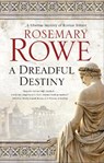 A Dreadful Destiny - Rosemary Rowe - 9781448308477