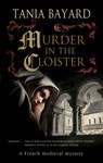 Murder in the Cloister - BAYARD,  Tania - 9781448309160