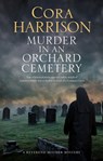 Murder in an Orchard Cemetery - Cora Harrison - 9781448309542