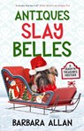 Antiques Slay Belles - Barbara Allan - 9781448309641