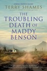 The Troubling Death of Maddy Benson - Terry Shames - 9781448311828