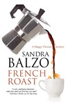 French Roast - Sandra Balzo - 9781448312764