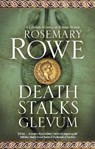 Death Stalks Glevum - Rosemary Rowe - 9781448314430