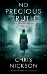 No Precious Truth - Chris Nickson - 9781448314454