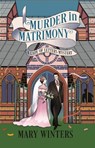 Murder in Matrimony - Mary Winters - 9781448315499