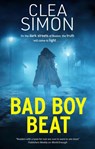 Bad Boy Beat - Clea Simon - 9781448315741