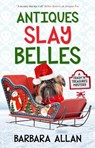 Antiques Slay Belles - Barbara Allan - 9781448316984