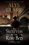 The Skeleton in the Rose Bed - Alys Clare - 9781448318568