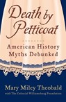 Death by Petticoat - Mary Miley Theobald - 9781449418540