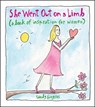 She Went Out on a Limb: A Book of Inspiration for Women - Sandy Gingras - 9781449427283