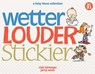 Wetter, Louder, Stickier: A Baby Blues Collection Volume 38 - Rick Kirkman - 9781449458256
