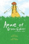Anne of Green Gables: A Graphic Novel - Mariah Marsden - 9781449479602