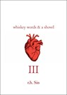 Whiskey Words & a Shovel III - r.h. Sin - 9781449484590