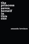 the princess saves herself in this one - Amanda Lovelace - 9781449486440