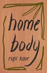 HOME BODY - Rupi Kaur - 9781449486808