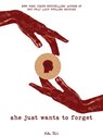 She Just Wants to Forget - r.h. Sin - 9781449497545
