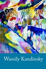 Concerning the Spiritual in Art - Wassily Kandinsky - 9781449519803