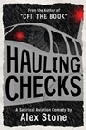 Hauling Checks - Alex Stone - 9781449563332