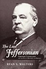 The Last Jeffersonian - Ryan S. Walters - 9781449740498