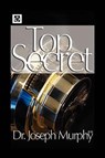The Top Secret - Dr Joseph Murphy - 9781450000390