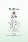 Mullein It Over - Michele A Benoit Hmc Ac Hc - 9781450270960