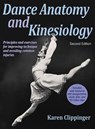 Dance Anatomy and Kinesiology - Karen Clippinger - 9781450469289