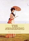 The Awakening - Kate Chopin - 9781450543255