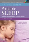 A Clinical Guide to Pediatric Sleep - Jodi A. Mindell ; Judith A. Owens - 9781451193008