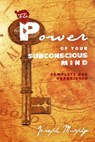 The Power of Your Subconscious Mind: Complete and Unabridged - Joseph Murphy - 9781451554731