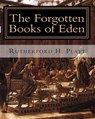 The Forgotten Books of Eden: Complete Edition - Rutherford H. Platt - 9781451590791