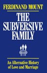 Subversive Family - Ferdinand Mount - 9781451603286