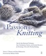 A Passion for Knitting - Ilana Rabinowitz ; Nancy Thomas - 9781451603330