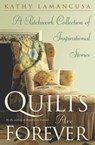 Quilts Are Forever - Kathy Lamancusa - 9781451603491