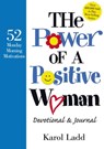 The Power of a Positive Woman Devotional GIFT - Karol Ladd - 9781451605600