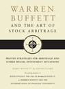 Warren Buffett and the Art of Stock Arbitrage - Mary Buffett ; David Clark - 9781451606454